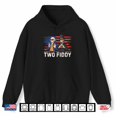 Hoodie Two Fiddy 250 Years Funny George Washington Abraham Lincoln Shirt