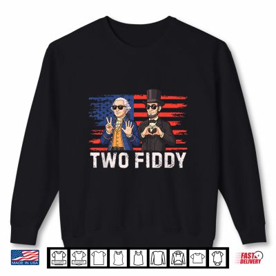 Sweatshirt Two Fiddy 250 Years Funny George Washington Abraham Lincoln Shirt