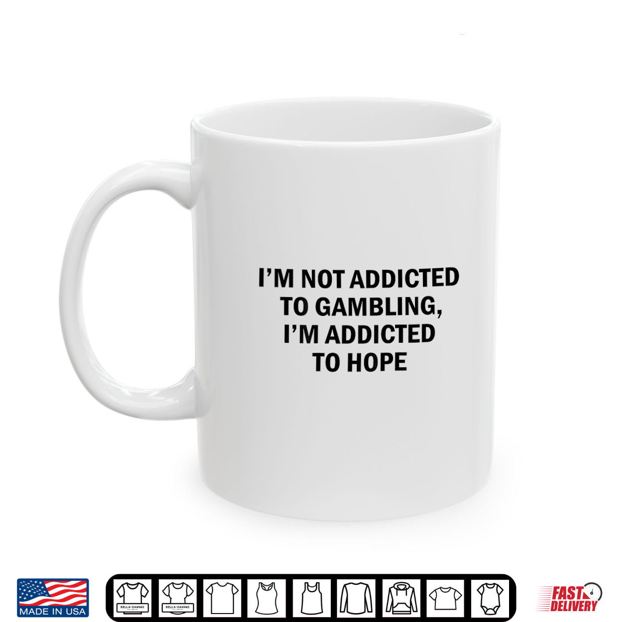 I’M Not Addicted To Gambling I’M Addicted To Hope Funny Shirt I’M Not Addicted To Gambling I’M Addicted To Hope Funny Shirt