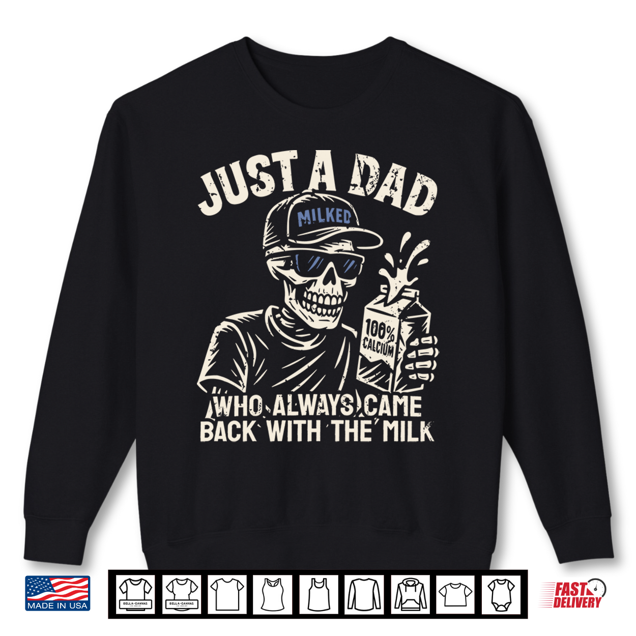Mens Just A Dad Who Always Came Back With The Milk Shirt Skeleton Performance Shirt Mens Just A Dad Who Always Came Back With The Milk Shirt Skeleton Performance Shirt
