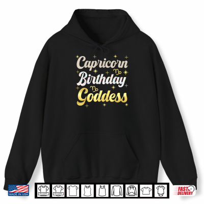 Hoodie Capricorn Birthday Goddess Capricorn Season Cute Shirt