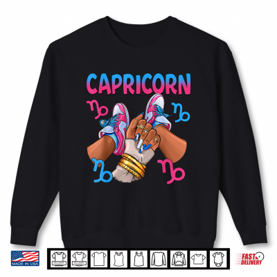 Capricorn Black Culture Sneakers Nails Zodiac Birthday Shirt 2 Sweatshirt Capricorn Black Culture Sneakers Nails Zodiac Birthday Shirt