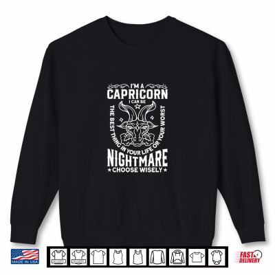 Sweatshirt Capricorn Can Be The Best Thing In Your Life Zodiac Wisdom Shirt