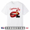 Capricorn Slay Sexy Lips Zodiac December January Birthday Shirt