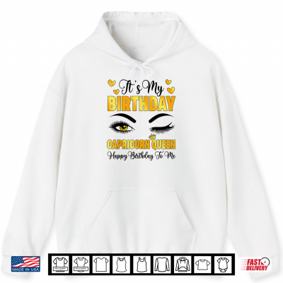 Hoodie Capricorn Queen Happy Birthday To Me Zodiac Sign Shirt