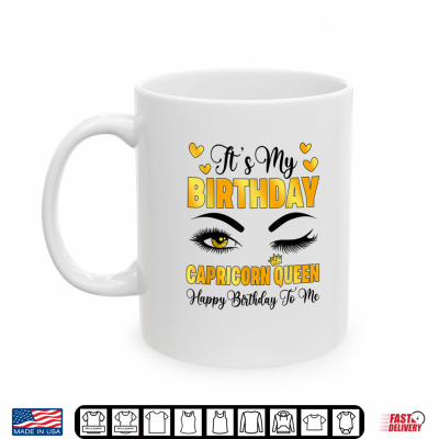 Mug Capricorn Queen Happy Birthday To Me Zodiac Sign Shirt