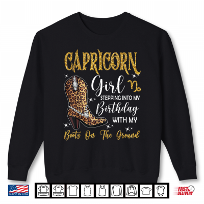 Sweatshirt Capricorn Zodiac Stepping Into My Birthday Western Cowgirl Shirt