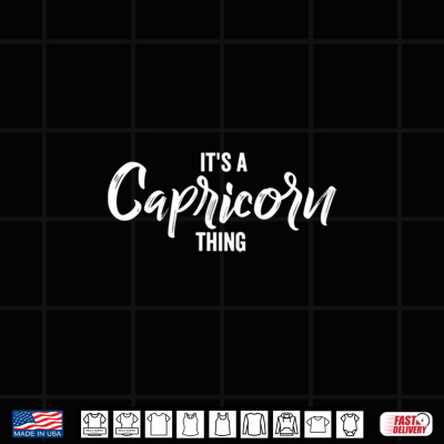 Its A Capricorn Thing Capricorn Zodiac Sign Horoscope Shirt 4 Design Its A Capricorn Thing Capricorn Zodiac Sign Horoscope Shirt