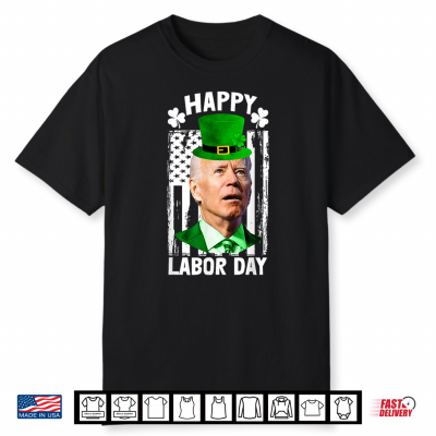 Anti Joe Biden Funny Happy Labor Day Shirt