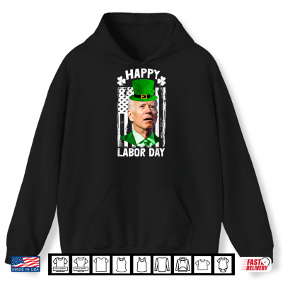 Hoodie Anti Joe Biden Funny Happy Labor Day Shirt