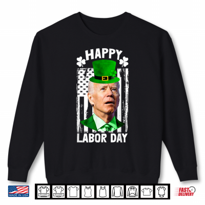Sweatshirt Anti Joe Biden Funny Happy Labor Day Shirt