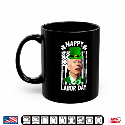 Mug Anti Joe Biden Funny Happy Labor Day Shirt