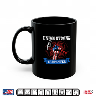 Mug American Flag Of A Carpenter Worker Union For Labor Day Shirt