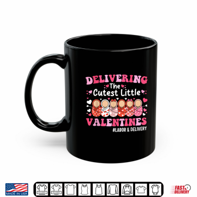 Mug Cutest Little Valentines Labor And Delivery Valentines Day Shirt