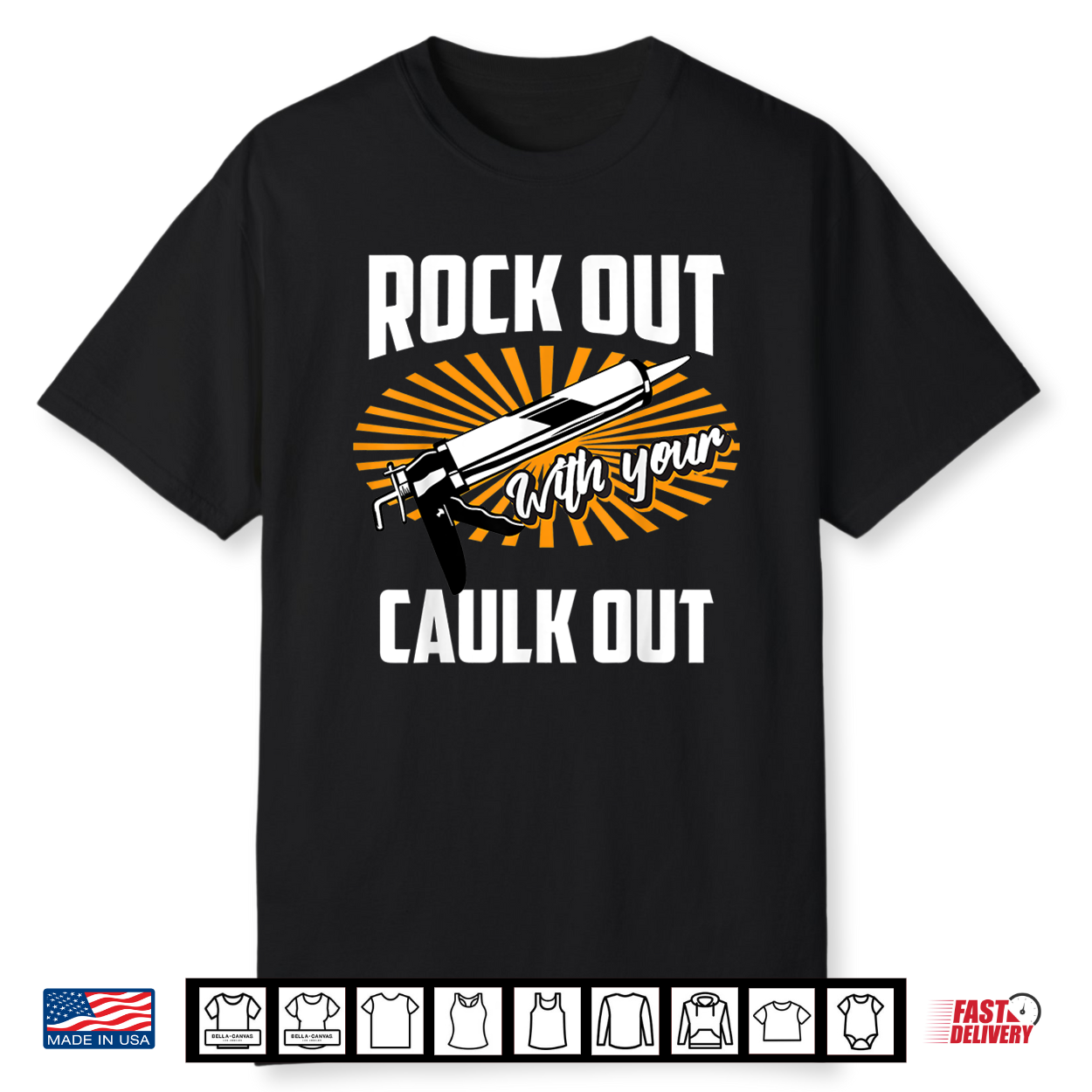 Funny Rock Out With Your Caulk Out Construction Worker Gift Shirt Funny Rock Out With Your Caulk Out Construction Worker Gift Shirt