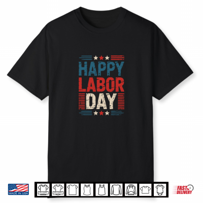 Happy Labor Day Shirt
