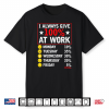 I Always Give 100 Percent At Work Labor Day Union Workers Shirt