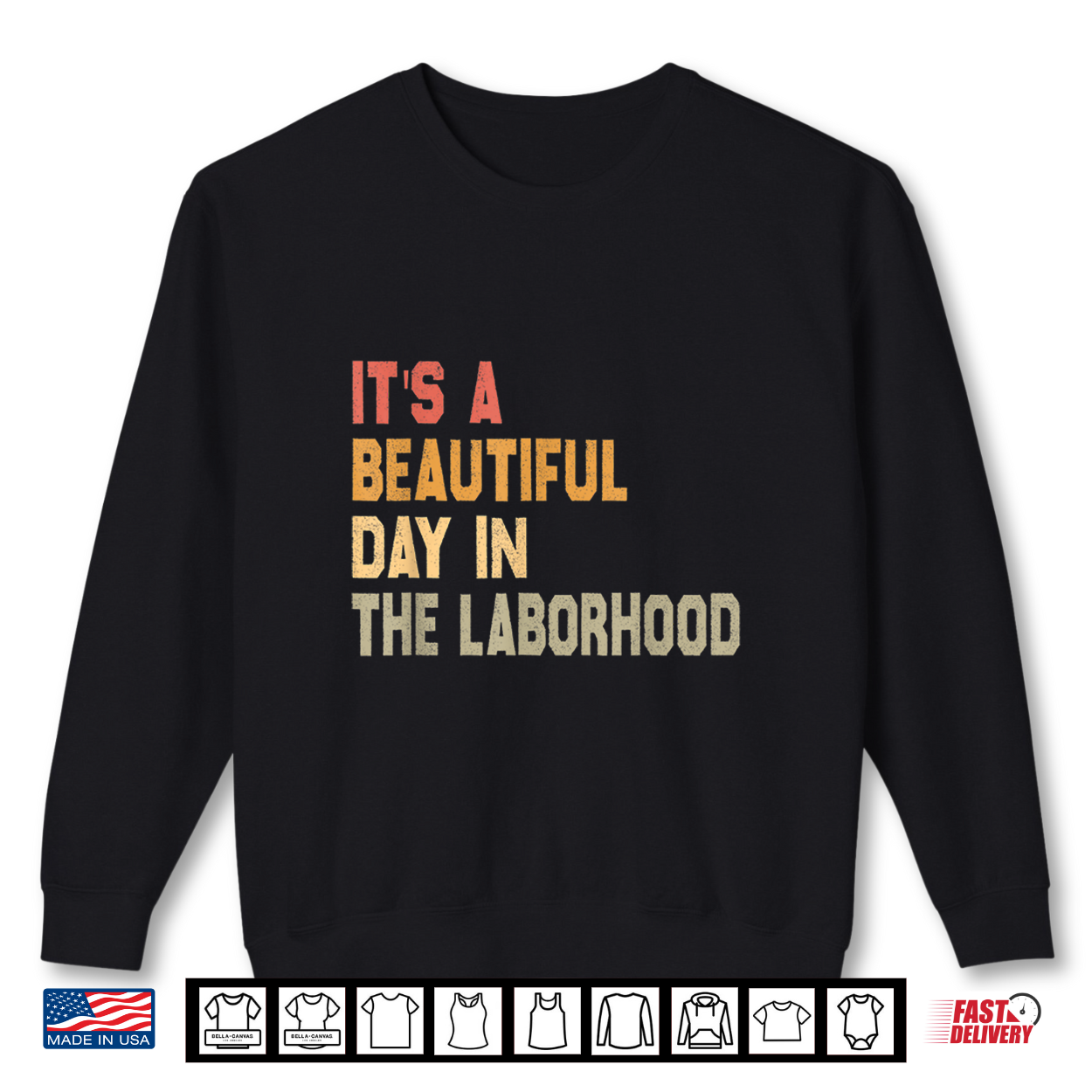 Its A Beautiful Day In The Laborhood Labor Shirt Its A Beautiful Day In The Laborhood Labor Shirt