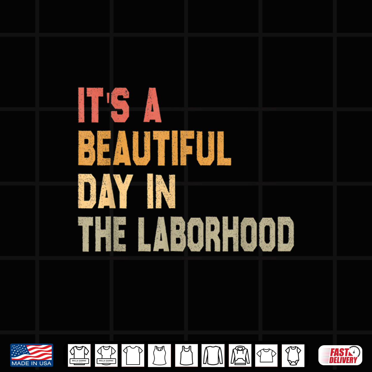 Its A Beautiful Day In The Laborhood Labor Shirt Its A Beautiful Day In The Laborhood Labor Shirt