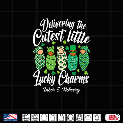 Design Labor And Delivery Lucky Charm Nurse Shamrock St Patrick Day Shirt