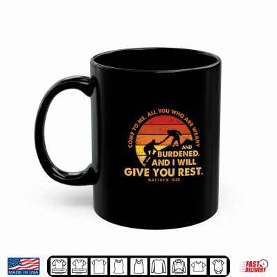 Mug Matthew 11 28 Come To Me Vintage Retro Christian Labor Day Shirt