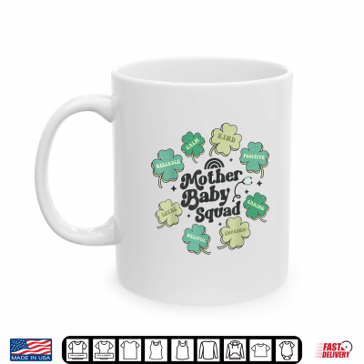 Mother Baby Squad Groovy Paddys Neonatal Nurse Patricks Day Shirt 3 Mug Mother Baby Squad Groovy Paddys Neonatal Nurse Patricks Day Shirt
