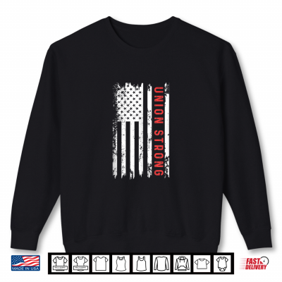 Retro Union Strong Fist Proud Labor Workers Day September Shirt 2 Sweatshirt Retro Union Strong Fist Proud Labor Workers Day September Shirt
