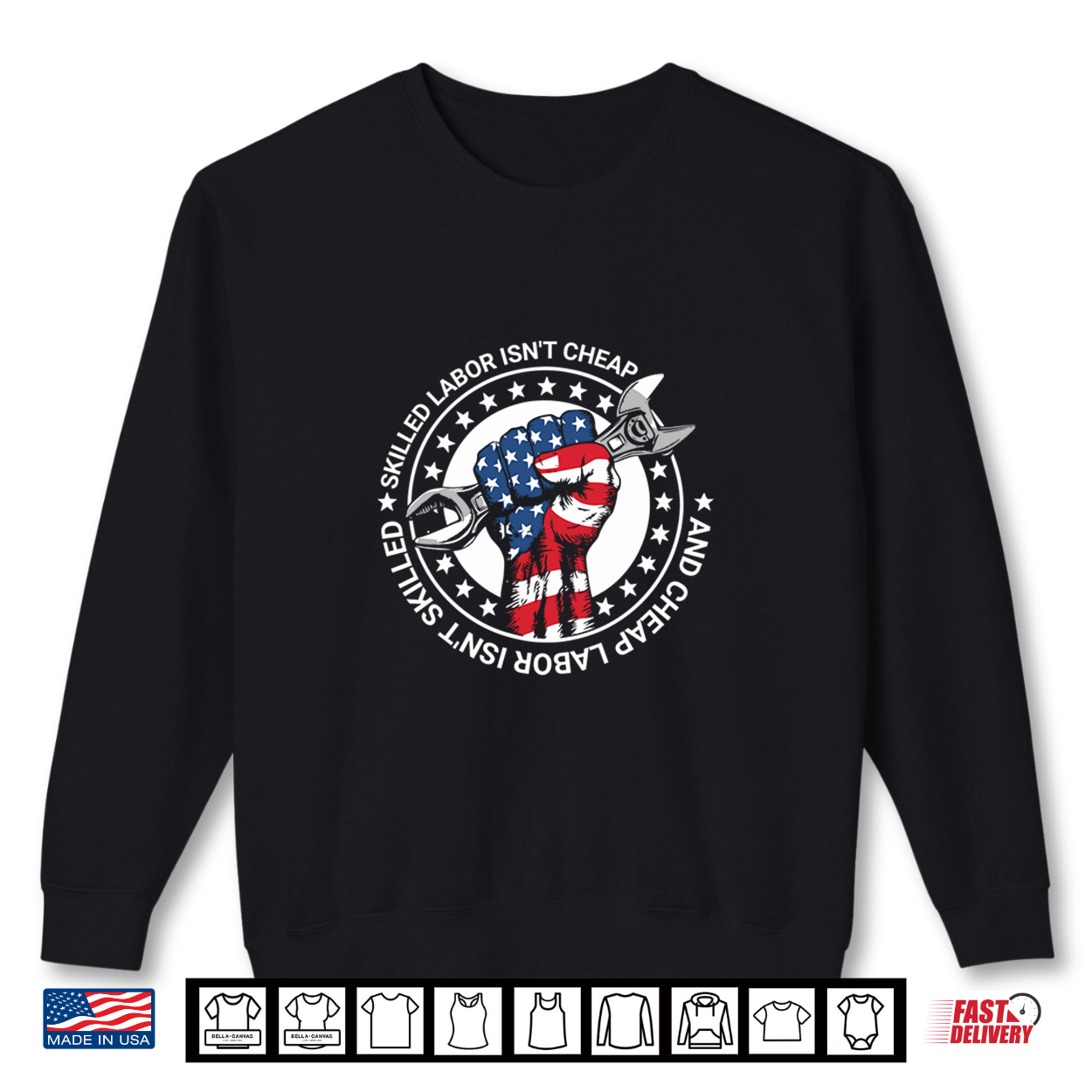 Skilled Labor Is Not Cheap And Cheap Labor Is Not Skilled Shirt Skilled Labor Is Not Cheap And Cheap Labor Is Not Skilled Shirt