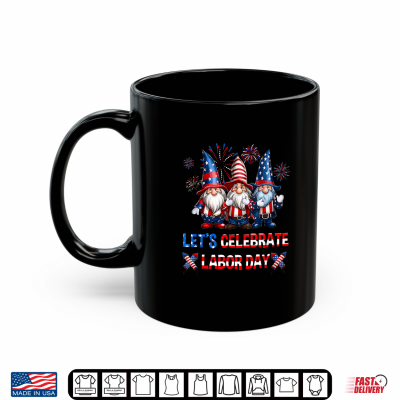 Mug Funny Gnomes Gnomies Happy Labor Day Party American Flag Shirt