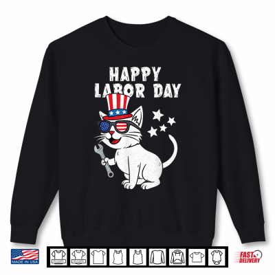 Sweatshirt Happy Labor Day Cat USA Flag Patriotic Union Workers Funny Shirt