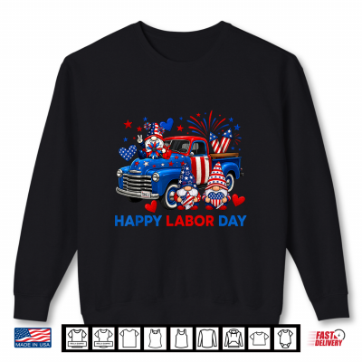 Sweatshirt Happy Labor Day Fireworks American Flag And Funny Gnomes Shirt