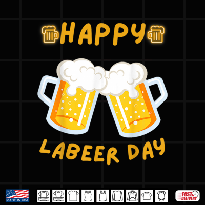 Design Happy Labeer Day Funny Labor Day American Worker Patriotic Shirt