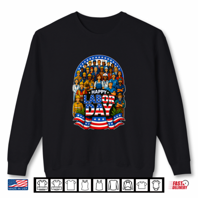 Sweatshirt Happy Labor Day Patriotic Union Workers USA Flag Shirt