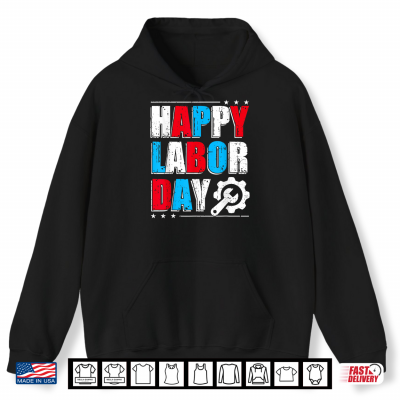 Hoodie Happy Laborhood Day Patriot Outfit Labor Day Shirt