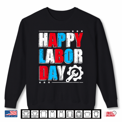 Sweatshirt Happy Laborhood Day Patriot Outfit Labor Day Shirt