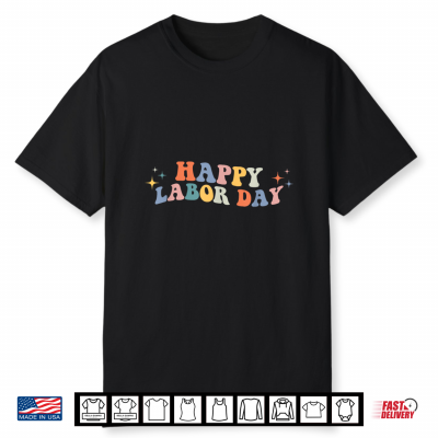 Labor Day 2024 Happy Labor Day American Worker Shirt