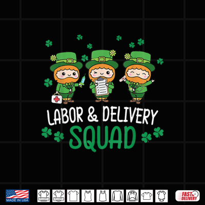 Design Labor And Delivery Nurse Squad Leprechauns St Patricks Day Shirt