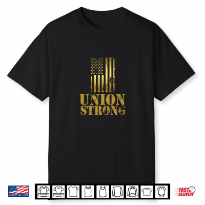 Labor Day Union Strong American Flag Shirt