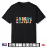 Retro Groovy Labor And Delivery Nurse Back To School Nursing Shirt