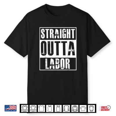 Straight Outta Labor American Workers Labour Movement Work Shirt
