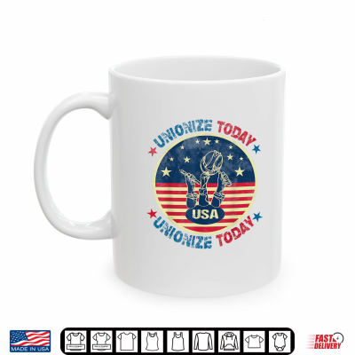 Mug USA Flag UNIONIZE TODAY Workers Vintage American LABOR DAY Shirt