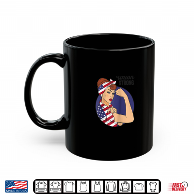 Mug Union Labor Day Shirts Rosie The Riveter USA Flag Shirt