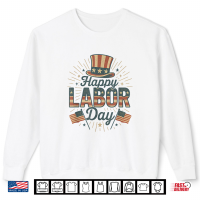 Sweatshirt Vintage Happy Labor Day Patriotic American Flag Tee Shirt