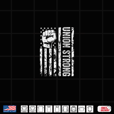 Union Workers Rights Labor Day Pro Union Strong Shirt 4 Design Union Workers Rights Labor Day Pro Union Strong Shirt