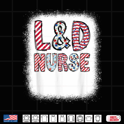 4Th Of July L&D Labor And Delivery Nurse Independence Day Shirt For Women Kids Men Shirt 4 Design 4th of July LD Labor and Delivery Nurse Independence Day Shirt for Women Kids Men