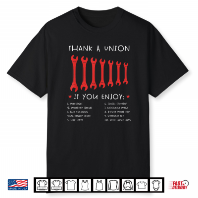 Happy Labor Day Tee Thank A Union Shirt Union Strong Tee Shirt