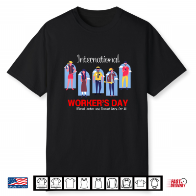 International Workers Day 2024 Labor Day For Women Men Tees Shirt
