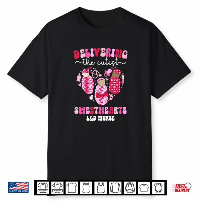 L&D Nurse Valentine Labor And Delivery Nurse Valentines Day Shirt