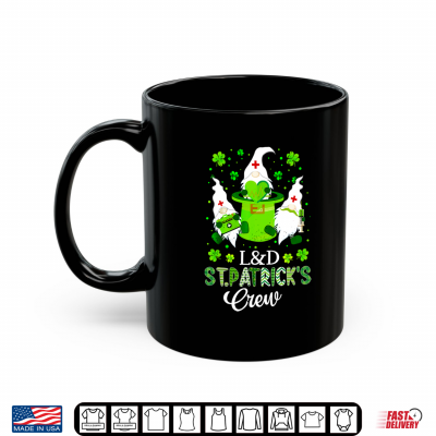 Mug LD Gnomes Nurse Crew St Patrick Day Labor and Delivery Shirt