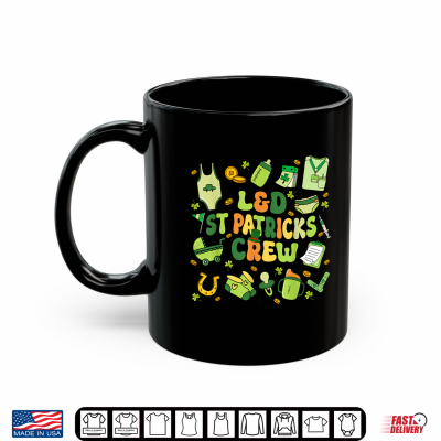 Mug LD St Patricks Crew Labor And Delivery St Patricks Day Shirt
